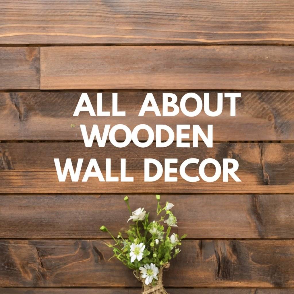 Wooden Wall Decor: Artistry from Forest to Home